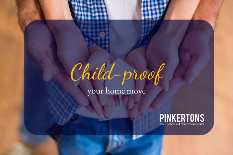 Child-proof your home move!
